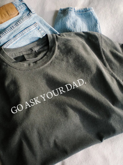 Go Ask Your Dad